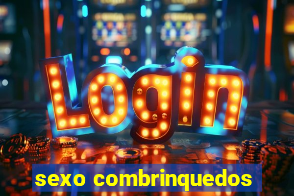 sexo combrinquedos